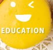 EDUCATION